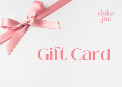 Duke and Jae Gift Card